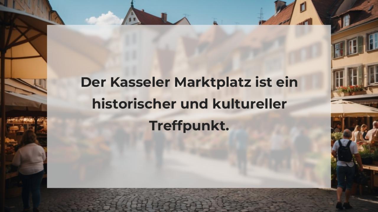 Der Kasseler Marktplatz ist ein historischer und kultureller Treffpunkt.