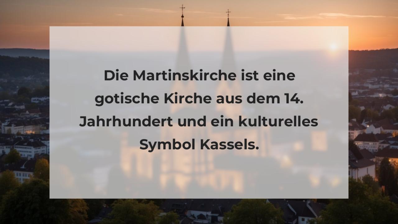 Die Martinskirche ist eine gotische Kirche aus dem 14. Jahrhundert und ein kulturelles Symbol Kassels.
