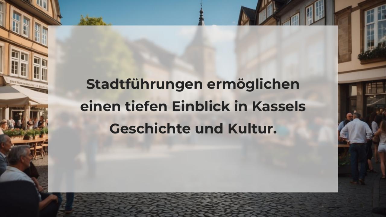 Stadtführungen ermöglichen einen tiefen Einblick in Kassels Geschichte und Kultur.